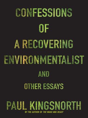 cover image of Confessions of a Recovering Environmentalist and Other Essays